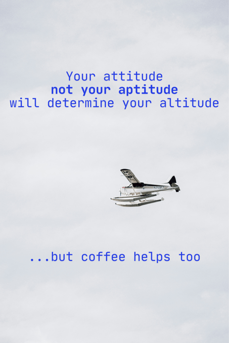 50 Funny Motivational Quotes for Employees with modern twists 4 funny motivational quote about altitude and coffee
