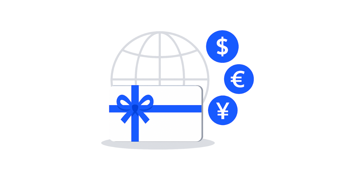 6 Benefits of Multi-Currency Gift Cards for Global Teams